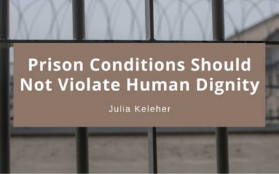 Prison Conditions Should Not Violate Human Dignity