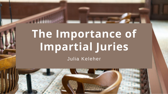 The Importance of Impartial Juries