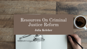 Julia Keleher Criminal Justice Resources